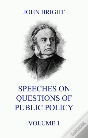 Capa do artigo Speeches On Questions Of Public Policy, Volume 1