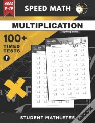 Speed Math - 100+ Multiplication Timed Tests