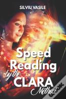 Speed Reading By The Clara Method