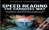 Speed Reading The Carousel Way