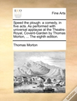 Capa do artigo Speed The Plough: A Comedy, In Five Acts