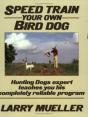 Speed Train Your Own Bird Dog - Preview