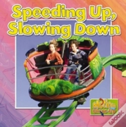 Capa do artigo Speeding Up And Slowing Down?