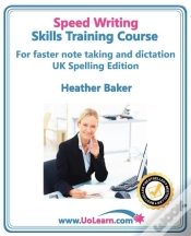 Capa do artigo Speedwriting Skills Training Course: Speed Writing For Faster Note Taking, Writing And Dictation, An Alternative To Shorthand To Help You Take Notes
