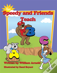 Speedy And Friends Teach A B C