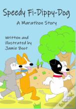 Speedy Fi-Dippy-Dog, A Marathon Story