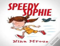 Speedy Sophie