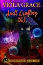 Spell Crafting 501 - Preview