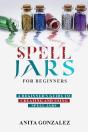 Spell Jars For Beginners - Preview
