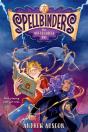 Spellbinders: The Not-So-Chosen One - Preview