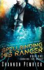 Spellbinding His Ranger: A Sci-Fi Gamer - Preview