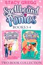 Spellbound Ponies 2-Book Collection Volume 2 - Preview
