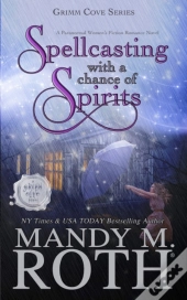 Spellcasting With A Chance Of Spirits