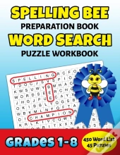Spelling Bee Preparation Book Word Search Puzzle Workbook Grades 1-8