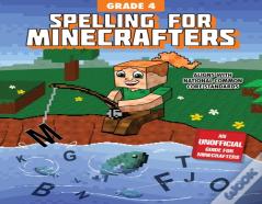 Spelling For Minecrafters: Grade 4