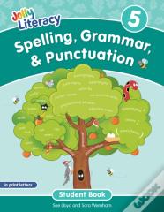 Spelling, Grammar, & Punctuation Student Book 5