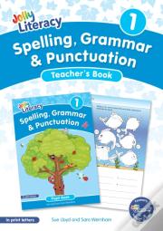 Spelling, Grammar & Punctuation Teacherâ€™S Book 1