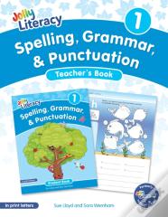 Spelling, Grammar, & Punctuation Teacherâ€™S Book 1