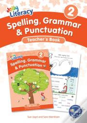 Spelling, Grammar & Punctuation Teacherâ€™S Book 2