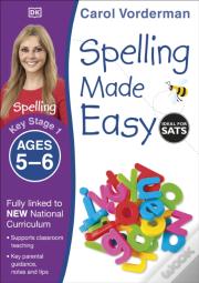 Spelling Made Easy, Ages 5-6 (Key Stage 1)