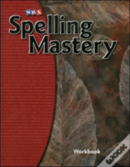 Spelling Mastery Level F, Student Workbook