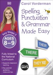 Spelling, Punctuation & Grammar Made Easy, Ages 8-9 (Key Stage 2)