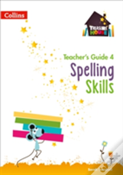 Spelling Skills Teacherâ€™S Guide 4