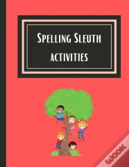 Spelling Sleuth Activities