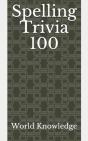 Spelling Trivia 100 - Preview