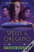 Spells And Oregano