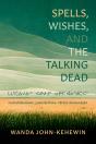 Spells, Wishes, And The Talking Dead - Preview