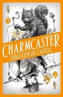 Spellslinger 3: Charmcaster
