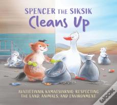 Spencer The Siksik Cleans Up