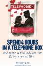 Spend 4 Hours In A Telephone Box ...And - Preview