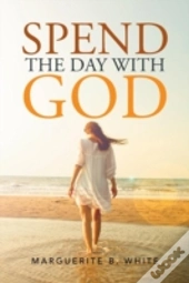 Spend The Day With God