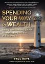 Spending Your Way To Wealth - Preview
