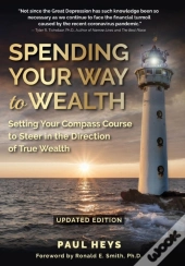 Spending Your Way To Wealth