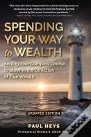 Spending Your Way To Wealth