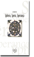 Sphera, Spera, Sperança