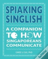 Spiaking Singlish