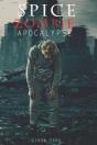 Spice, Zombie, Apocalypse - Preview