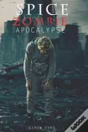 Capa do artigo Spice, Zombie, Apocalypse