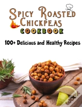 Spicy Roasted Chickpeas Cookbook