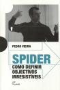 Spider Como Definir Objectivos Irresistíveis - Preview