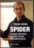 Spider: Como Definir Objectivos Irresistíveis