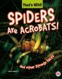 Spiders Are Acrobats! And Other Strange Facts - Preview