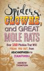 Spiders, Clowns, And Great Mole Rats - Preview