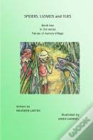 Spiders, Lizards And Flies