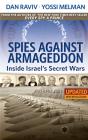 Spies Against Armageddon -- Inside Israel'S Secret Wars - Preview