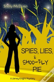 Capa do artigo Spies, Lies, & Shoo-Fly Pie